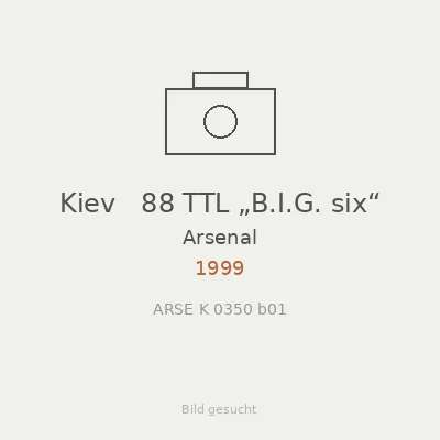 Kiev   88 TTL „B.I.G. six“