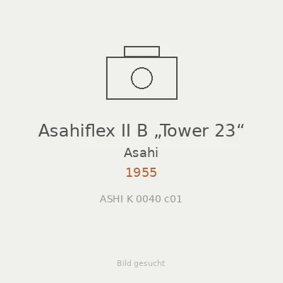 Asahiflex II B „Tower 23“