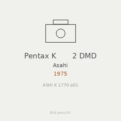 Pentax K       2 DMD