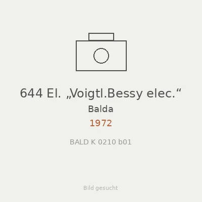 644 El. „Voigtl.Bessy elec.“