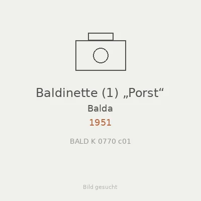 Baldinette (1) „Porst“
