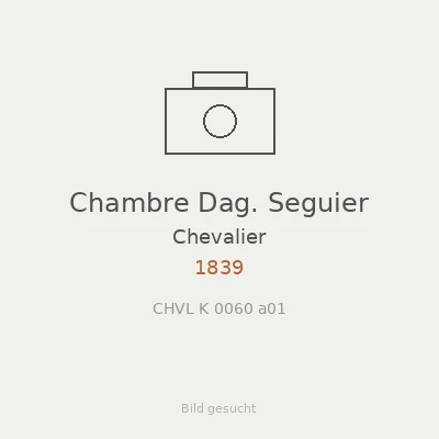 Chambre Dag. Seguier