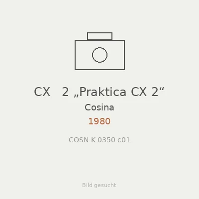 CX   2 „Praktica CX 2“