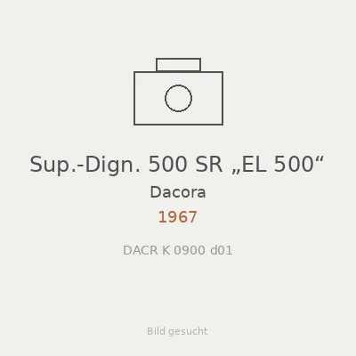 Sup.-Dign. 500 SR „EL 500“