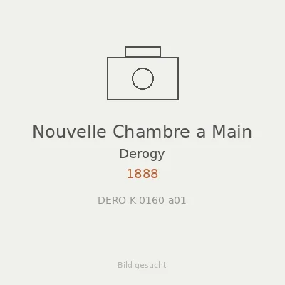 Nouvelle Chambre a Main