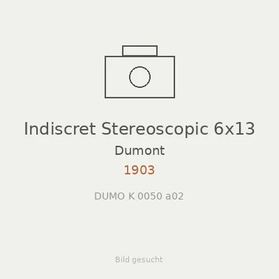 Indiscret Stereoscopic 6x13