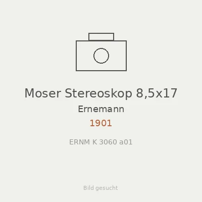 Moser Stereoskop 8,5x17