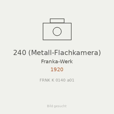 240 (Metall-Flachkamera)