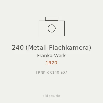 240 (Metall-Flachkamera)