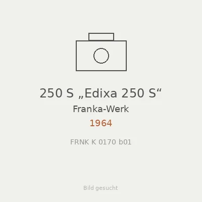 250 S „Edixa 250 S“