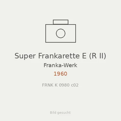 Super Frankarette E (R II)
