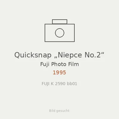 Quicksnap „Niepce No.2“