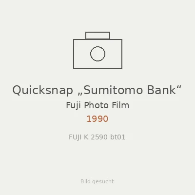Quicksnap „Sumitomo Bank“