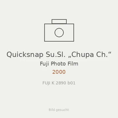 Quicksnap Su.Sl. „Chupa Ch.“