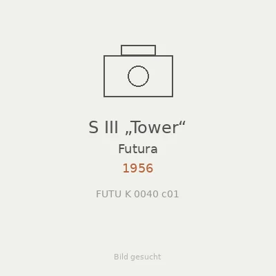 S III „Tower“