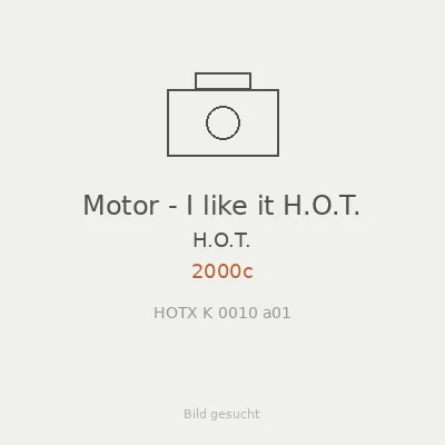 Motor - I like it H.O.T.