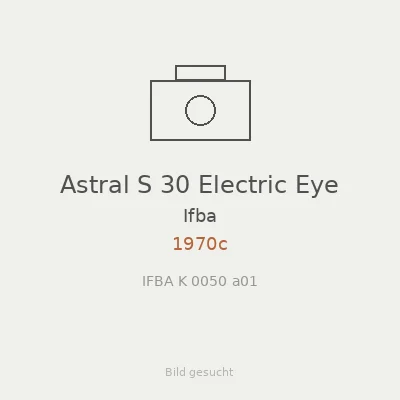 Astral S 30 Electric Eye