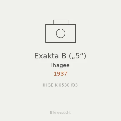 Exakta B („5“)