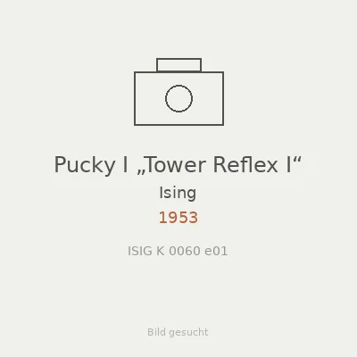 Pucky I „Tower Reflex I“