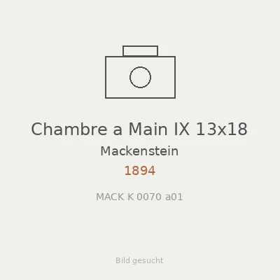 Chambre a Main IX 13x18