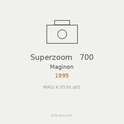 Superzoom   700