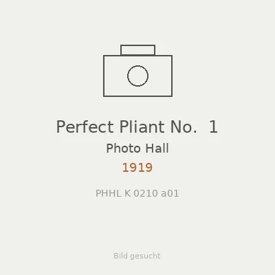 Perfect Pliant No.  1