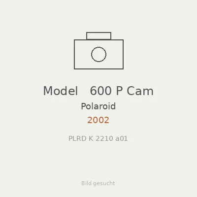 Model   600 P Cam