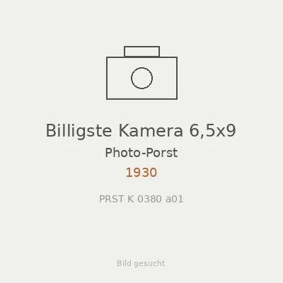 Billigste Kamera 6,5x9