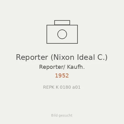 Reporter (Nixon Ideal C.)