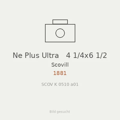 Ne Plus Ultra   4 1/4x6 1/2