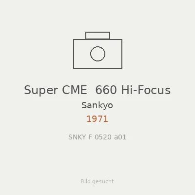 Super CME  660 Hi-Focus