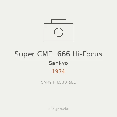 Super CME  666 Hi-Focus