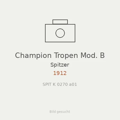 Champion Tropen Mod. B