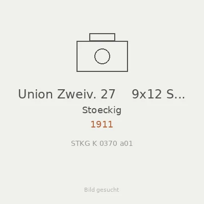 Union Zweiv. 27    9x12 Ster.