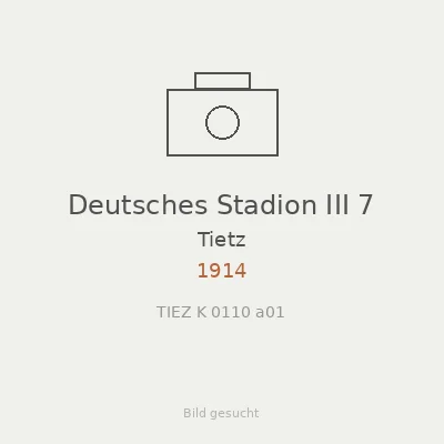 Deutsches Stadion III 7