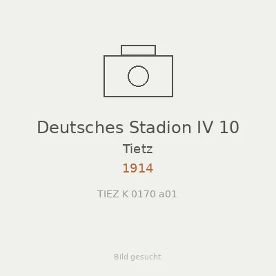 Deutsches Stadion IV 10