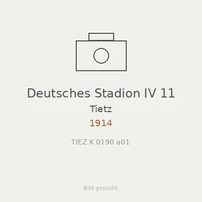 Deutsches Stadion IV 11