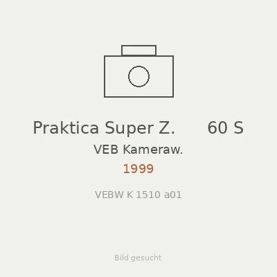 Praktica Super Z.      60 S