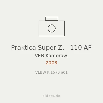 Praktica Super Z.   110 AF