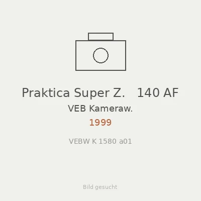Praktica Super Z.   140 AF