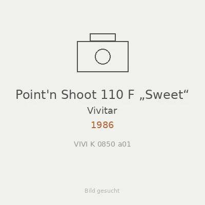 Point'n Shoot 110 F „Sweet“