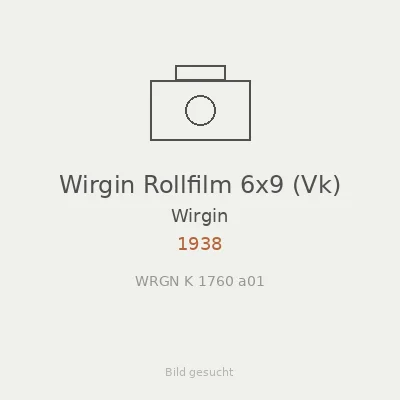 Wirgin Rollfilm 6x9 (Vk)