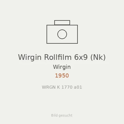 Wirgin Rollfilm 6x9 (Nk)